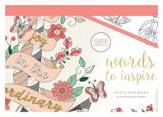 Words to Inspire Postcard Book : Kaisercolour: Postcard Colouring Book