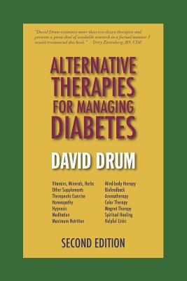 Alternative Therapies for Managing Diabetes 0991185757 Book Cover