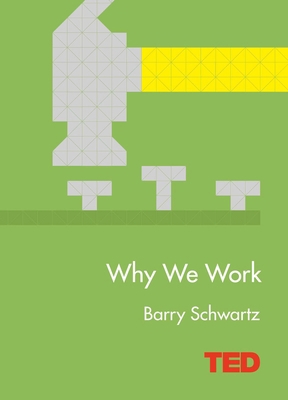 Why We Work (Ted) 1471141810 Book Cover