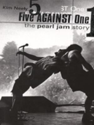 FIVE AGAINST ONE: "PEARL JAM" STORY 0091868289 Book Cover