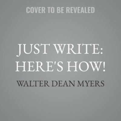 Just Write: Here's How! B0HJL938B5 Book Cover