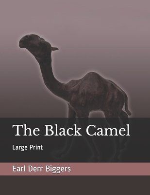 The Black Camel: Large Print 1713216841 Book Cover