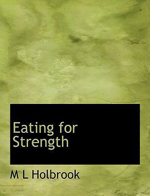 Eating for Strength 114001790X Book Cover