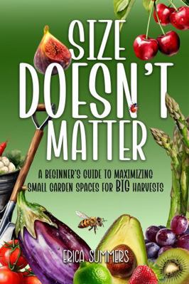 Size Doesn't Matter: A Beginner's Guide to Maxi... 1962854558 Book Cover