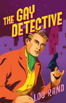 The Gay Detective 1939438918 Book Cover