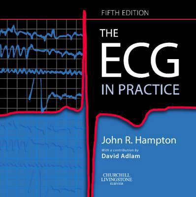 The ECG In Practice 0443068259 Book Cover