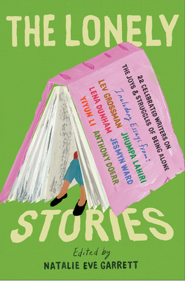 The Lonely Stories: 22 Celebrated Writers on th... 194822660X Book Cover