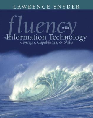 Fluency with Information Technology: Skills, Co... 0201754916 Book Cover