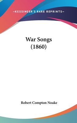 War Songs (1860) 1437423620 Book Cover