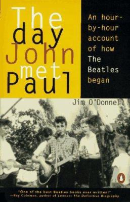 The Day John Met Paul: An Hour-By-Hour Account ... 0140253017 Book Cover
