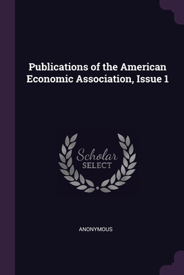 Publications of the American Economic Associati... 1377455165 Book Cover