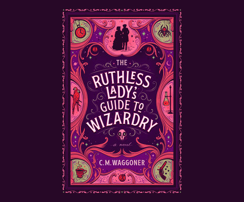 The Ruthless Lady's Guide to Wizardry Book Cover