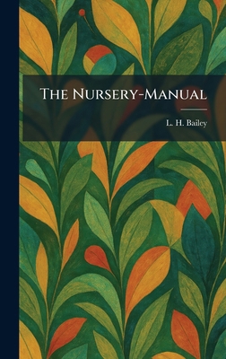 The Nursery-Manual 1025872436 Book Cover
