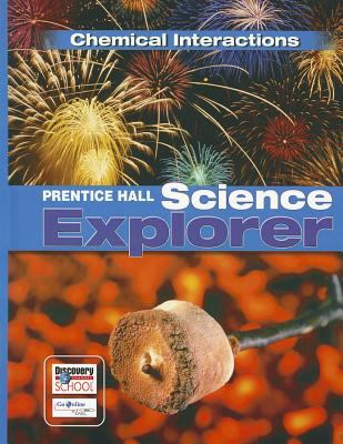 Prentice Hall Science Explorer Chemical Interac... 0131150979 Book Cover
