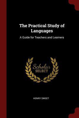 The Practical Study of Languages: A Guide for T... 1375670247 Book Cover