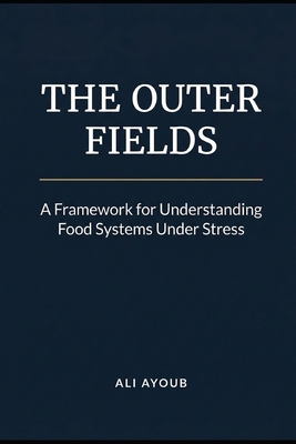 The Outer Fields: A Framework for Understanding... 1972033220 Book Cover