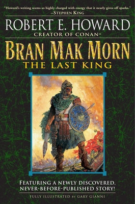 Bran Mak Morn: The Last King: A Novel 0345461541 Book Cover
