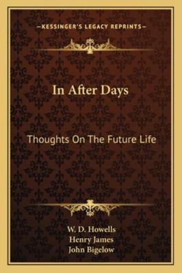 In After Days: Thoughts On The Future Life 1162941960 Book Cover