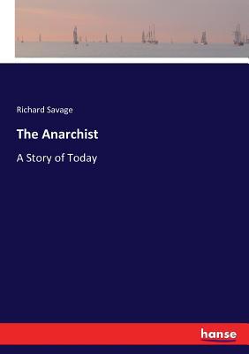 The Anarchist: A Story of Today 3743400022 Book Cover