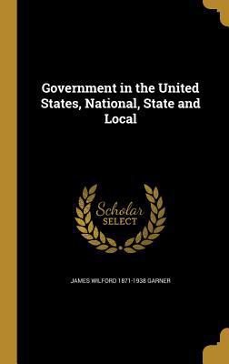 Government in the United States, National, Stat... 1362233307 Book Cover