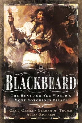The Hunt for Blackbeard: The World's Most Notor... 1399013807 Book Cover