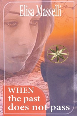 When the past does not pass B0BTJ8R9BQ Book Cover