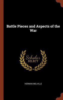 Battle Pieces and Aspects of the War 1374942413 Book Cover