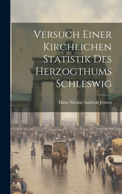 Versuch einer Kirchlichen Statistik des Herzogt... [German] 1021158062 Book Cover