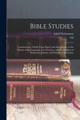Bible Studies: Contributions, Chiefly From Papy... B0BM8HZ33P Book Cover