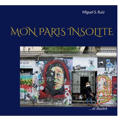 Mon Paris insolite (et illustré) [French] 2322423432 Book Cover