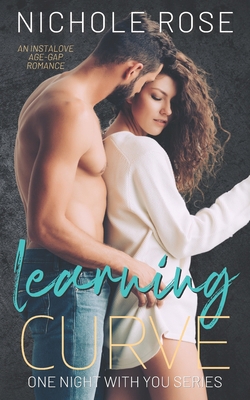 Learning Curve: An Instalove Age-Gap Romance B0B92NX1G2 Book Cover