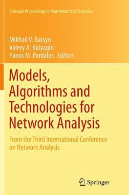 Models, Algorithms and Technologies for Network... 3319343521 Book Cover
