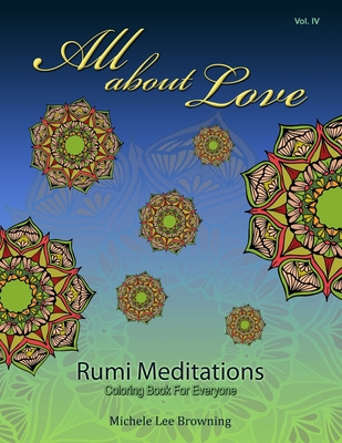 All About Love: Rumi Meditations B08KWL26S3 Book Cover