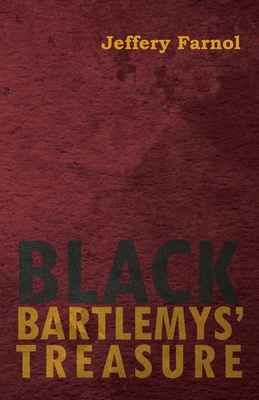 Black Bartlemys' Treasure 1443753211 Book Cover