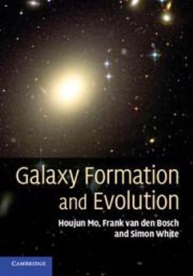 Galaxy Formation and Evolution 0511807244 Book Cover