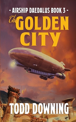 The Golden City 0998198951 Book Cover