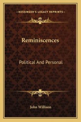 Reminiscences: Political And Personal 1163289299 Book Cover