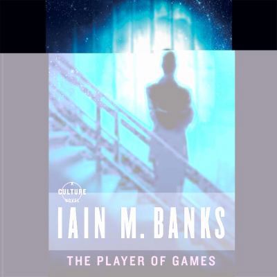 The Player of Games Lib/E 1611136741 Book Cover