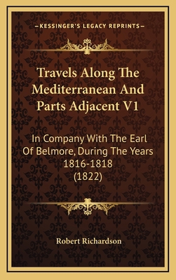 Travels Along the Mediterranean and Parts Adjac... 116524263X Book Cover