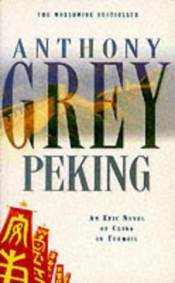 Peking: A Novel of China's Revolution 1921-1978 0330301349 Book Cover
