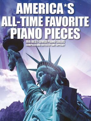America's All Time Favorite Piano Pieces: P/V/G... 0825636663 Book Cover