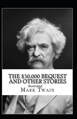 The $30,000 Bequest and other short stories Ill...            Book Cover