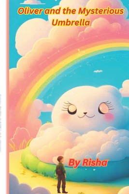 Oliver and the Mysterious Umbrella: "Grasping t... B0CH2NN3Q7 Book Cover