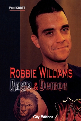 Robbie Williams ange et démon [French] 2915320047 Book Cover