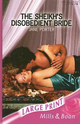 The Sheikh's Disobedient Bride [Large Print] 0263190005 Book Cover