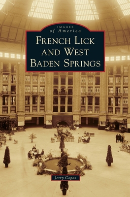 French Lick and West Baden Springs 1540238598 Book Cover