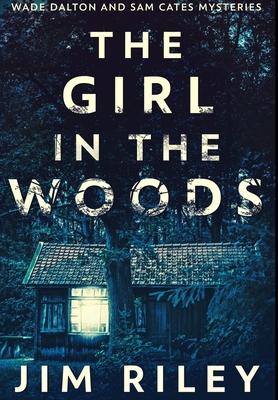 The Girl In The Woods: Premium Hardcover Edition 1034470744 Book Cover