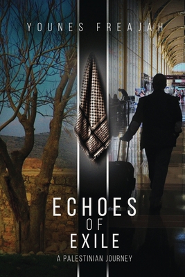 Echoes of Exile: A Palestinian Journey            Book Cover