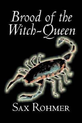 Brood of the Witch-Queen by Sax Rohmer, Fiction... 1603129383 Book Cover