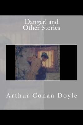 Danger! and Other Stories 1540871207 Book Cover